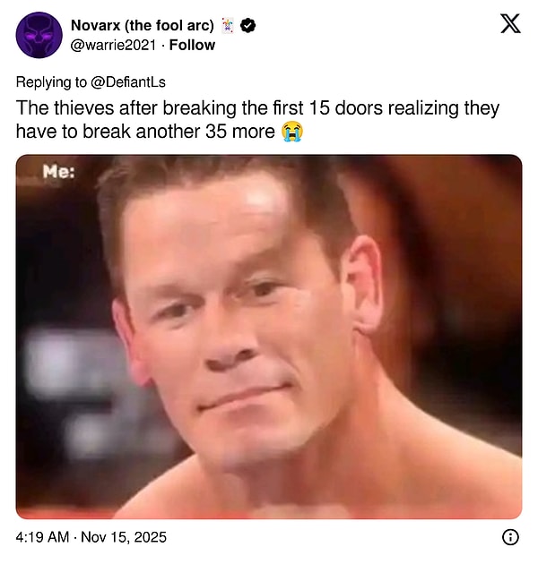 "Hırsızlar ilk 15 kapıyı kırdıktan sonra, önlerinde 35 tane daha kapı olduğunu fark edince"