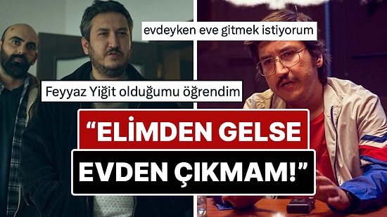 Evden Çıkmak İstemediğini Söyleyen Feyyaz Yiğit'in Sözlerinde Kendini Gören X Kullanıcıları