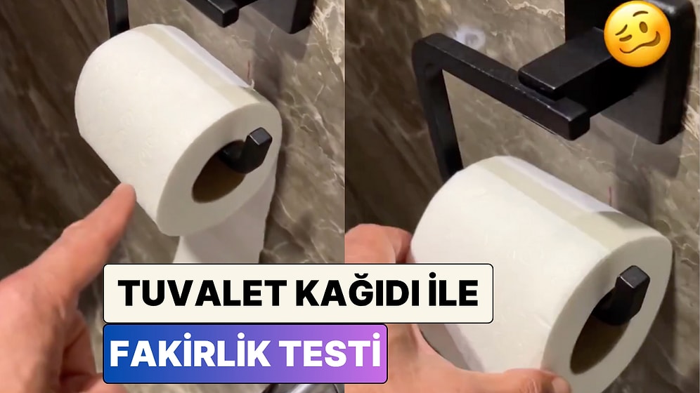 Doğru Olabilir mi? Bir Adam Tuvalet Kağıdının Konumuna Göre Zengin-Fakir Analizi Yapılabileceğini İddia Etti