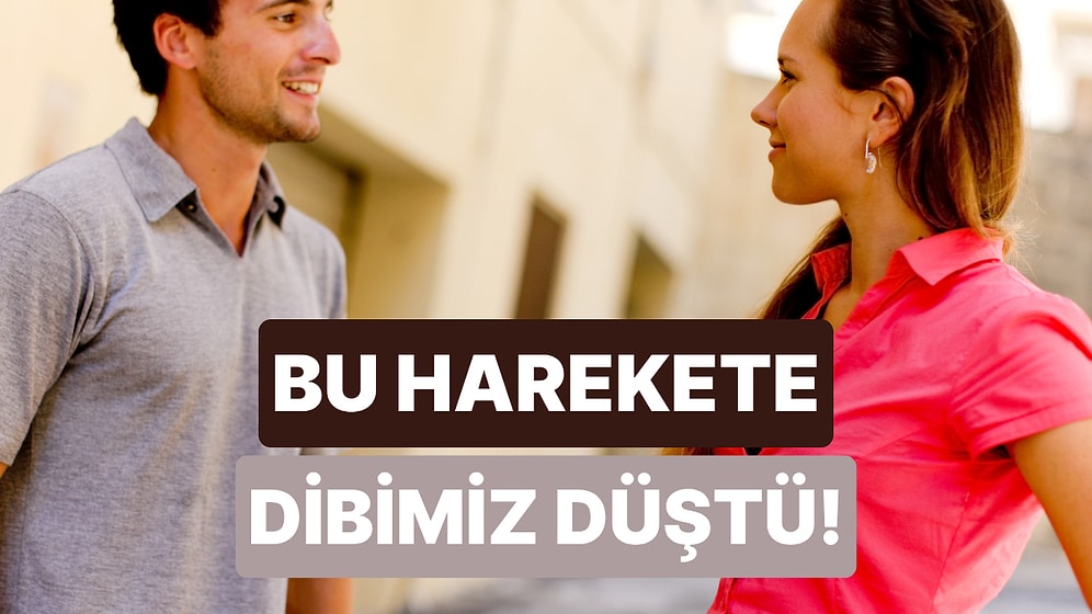 İlişkilerde Sana “Aşık Oldum” Dedirten Hareket Hangisi?