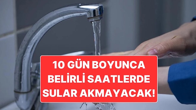 Bursa’da Su Krizi: Bazı Bölgelerde 10 Gün Boyunca Planlı Su Kesintisi Olacak