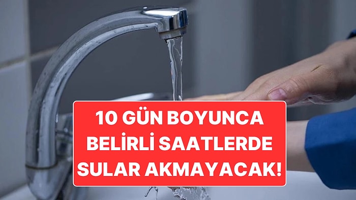 Bursa’da Su Krizi: Bazı Bölgelerde 10 Gün Boyunca Planlı Su Kesintisi Olacak