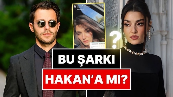 Bu Mesaj Hakan Sabancı'ya mı? Hande Erçel'in Hikayesinde Paylaştığı Şarkının Sözleri Dikkat Çekti!