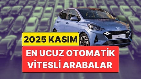 En Ucuz Otomatik Vitesli Arabalar Açıklandı: 2025 Kasım Güncel Liste!