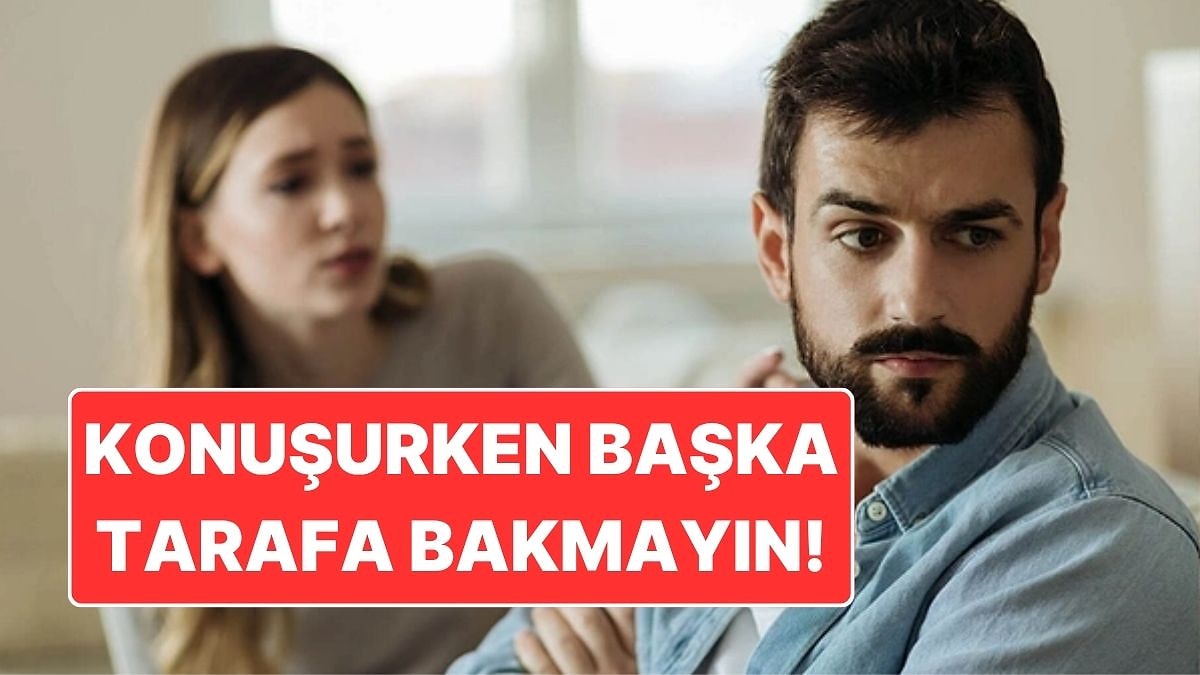 Psikoloji Açıkladı: Konuşurken Birinin Başka Tarafa Bakmasının Anlamı Varmış!