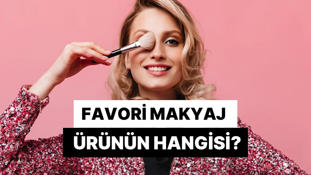 Çantandan Ayırmadığın Makyaj Malzemesini Tahmin Ediyoruz!