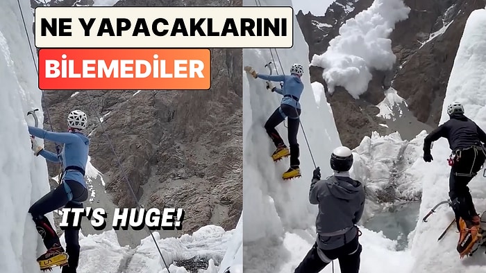 Tırmanma Sırasında Çığ ile Karşılaşan Dağcıların Ne Yapacaklarını Bilemedikleri Anlar