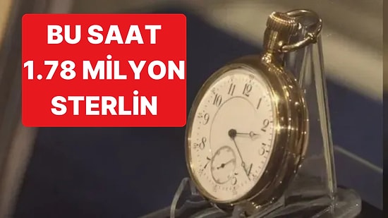 Titanic'teki En Zengin Yolcunun Altın Saati Rekor Bir Fiyata Alıcı Buldu