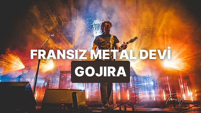 Yeraltından Arenalara! Müziğin Efsanelerinde Bu Hafta: Fransız Metal Devi Gojira