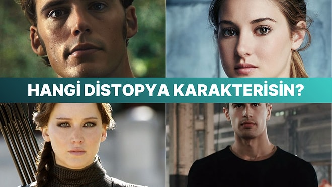 Bu Test Sana Hangi Distopya Karakteri Olduğunu Söylüyor!