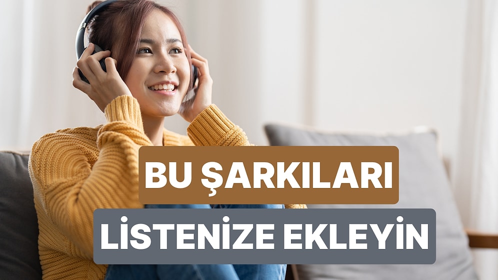 Bu Şarkı Olmadan Asla: Spotify Listenizde Mutlaka Bulunması Gereken Şarkılar