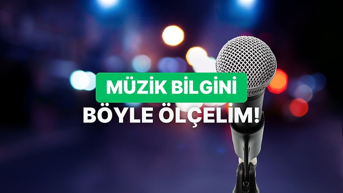 Şarkıcı - Şarkı Eşleştirmesinde Kaç Doğru Yapacaksın?