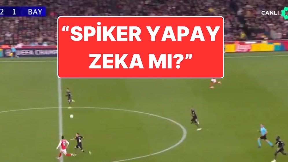 Arsenal-Bayern Münih Maçının Spikeri Faruk Mutkan Gündem Oldu: "Yapay Zeka mı Bu?"