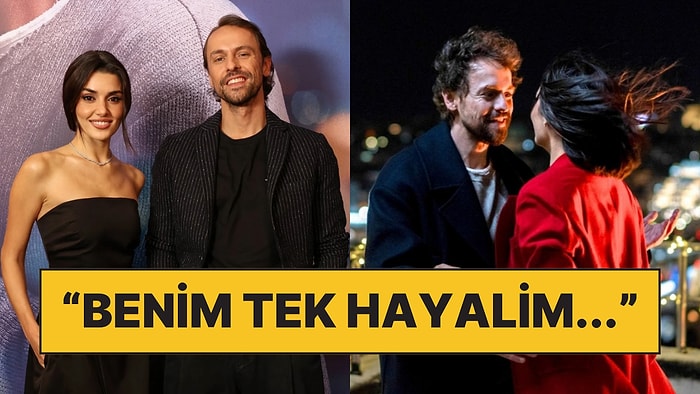 Hande Erçel, İki Dünya Bir Dilek Filminin Başrolü Metin Akdülger'le İlgili İtirafta Bulundu