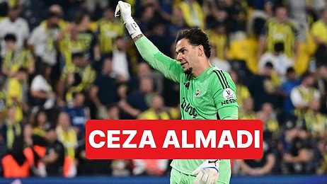 PFDK'ya Sevk Edilen Fenerbahçe Kalecisi Ederson'un Ceza Almadığı Açıklandı