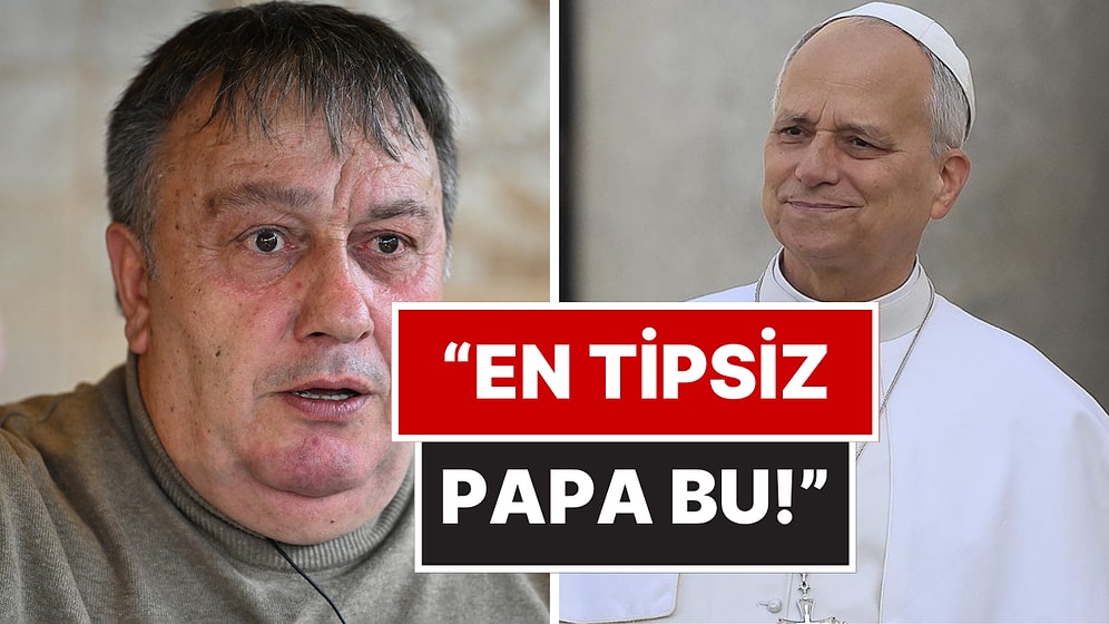 İsmail Türüt, Türkiye'yi Ziyaret Eden 14. Leo'yu Gelmiş Geçmiş En Tipsiz Papa İlan Etti!