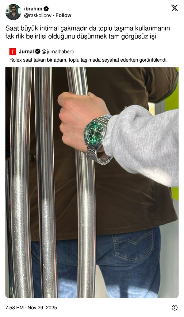 Bir diğer olay da Rolex saat takan bir kişinin toplu taşımada görülmesiydi.