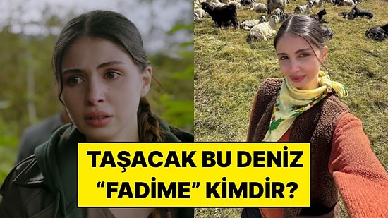 Taşacak Bu Deniz’in Fadime’si Zeynep Atılgan Kimdir? Kaç Yaşında ve Nereli?