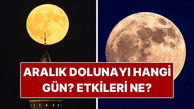 Aralık Dolunayı Ne Zaman, Saat Kaçta? Aralık Dolunayı Hangi Gün?