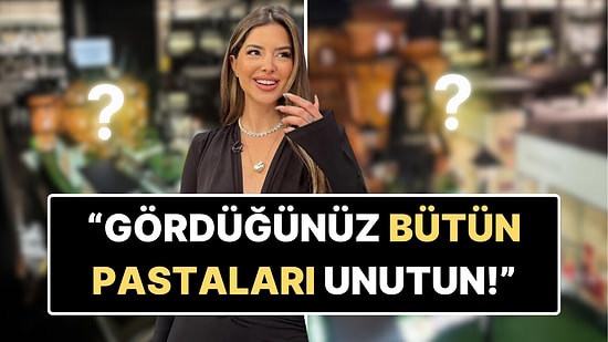 Influencer Ala Tokel'in Doğum Günü Pastası Yaratıcılıkta Çığır Açtı!