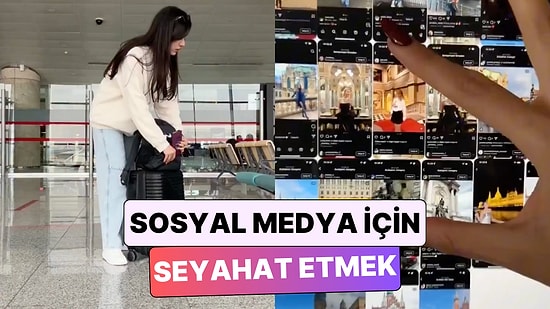 Sosyal Medya Çılgınlığı Seyahat Alışkanlığını Değiştirdi: Gezmek İçin Değil "Sosyal Medya İçin" Seyahat