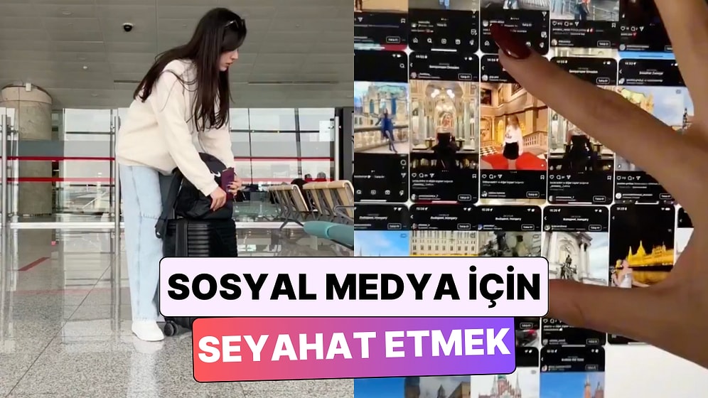 Sosyal Medya Çılgınlığı Seyahat Alışkanlığını Değiştirdi: Gezmek İçin Değil "Sosyal Medya İçin" Seyahat