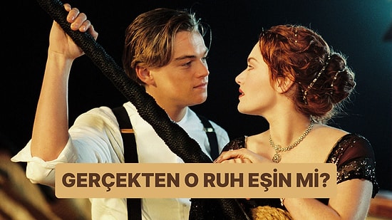 Ruh Eşin Gerçekten O mu?