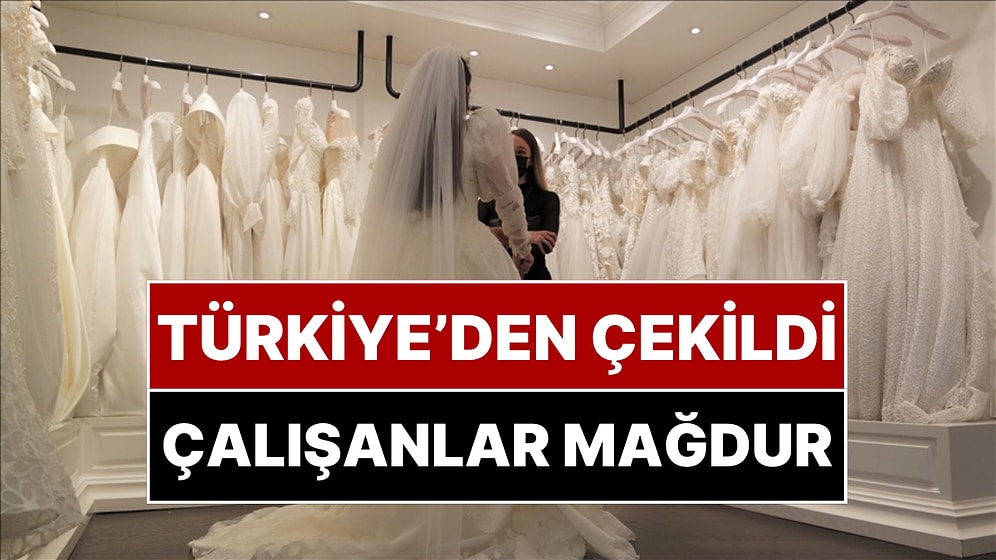 Ünlü Gelinlik Markası Türkiye’den Çekildi: Çalışanlar Maaşlarını Alamadı