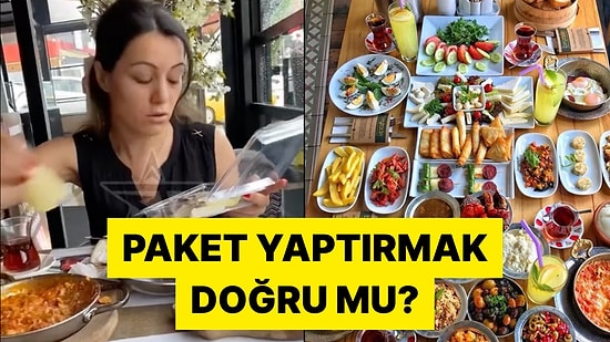 Serpme Kahvaltıda Artan Malzemeyi Paketletip Eve Götürmek Görgüsüzlük mü?