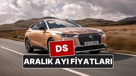 Aralık 2025 DS Fiyat Listesi! İşte DS 4, 7 ve 9 Güncel Fiyatları