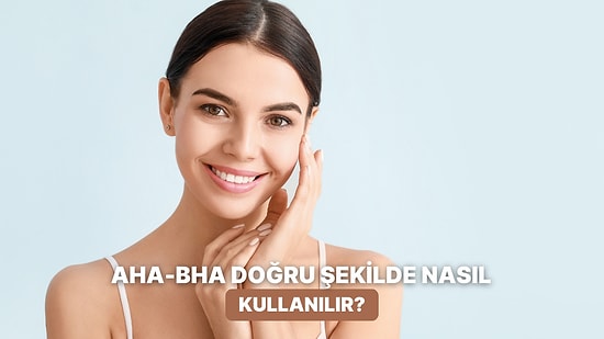 “AHA-BHA ile Kuru Cilt Anlaşabilir mi?” Diyenler İçin Doğru Kullanım Tavsiyeleri Veriyoruz!