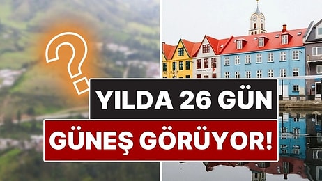 Dünyanın En Az Güneş Alan Şehri! Yılda Yalnızca 26 Gün Güneş Görebiliyor