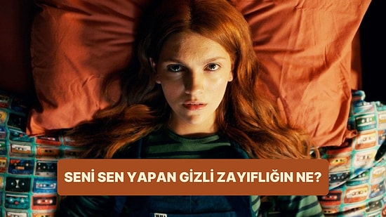 Seni Sen Yapan Gizli Zayıflığın Nedir?