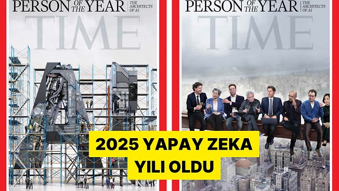 Yapay Zeka Yılı! Time Dergisi 2025 İçin Yılın Kişisini Çifte Kapakla Duyurdu