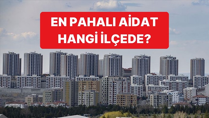 İstanbul'da Aidatların En Düşük ve En Yüksek Olduğu İlçeler Belli Oldu