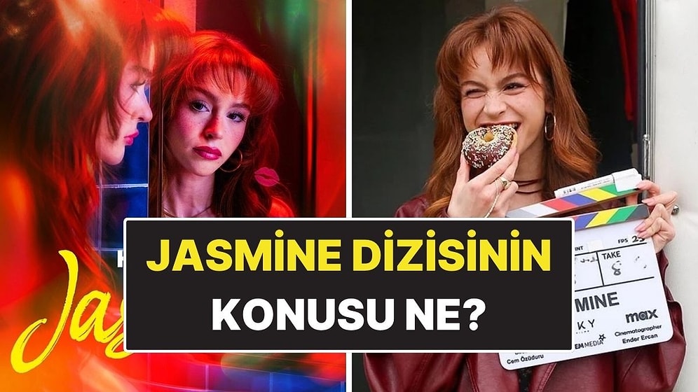 Jasmine Dizisinin Konusu Ne, Oyuncuları Kim? Jasmine Dizisi Nereden İzlenir?