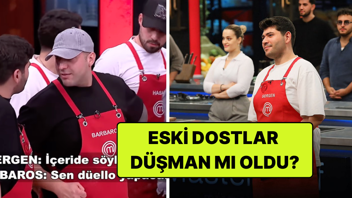 Tansiyon Yükseldi: MasterChef’e Sergen ve Hasan Arasındaki Gerginlik Damga Vurdu