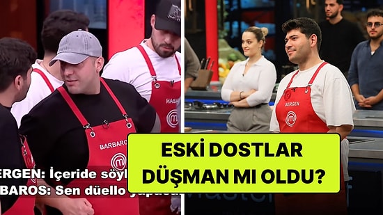 Tansiyon Yükseldi: MasterChef'e Sergen ve Hasan Arasındaki Gerginlik Damga Vurdu