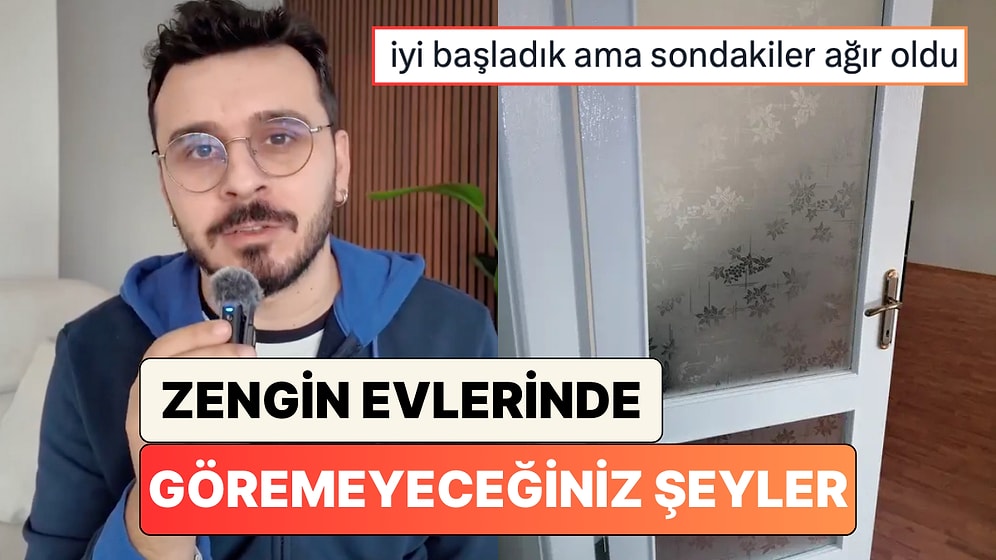 Bir İçerik Üreticisi Zengin Evlerinde Asla Bulamayacağınız Şeyleri Sıraladı