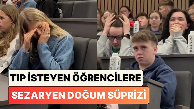Yarısı Vazgeçti Bile: Tıp Fakültesine Girmek İsteyen Öğrencilere Sezaryen Doğum İzletildi