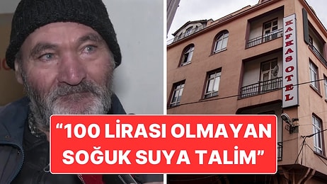 Kiraya Parası Yetmeyen Emeklilerin Otel Köşelerindeki Perişan Hâli: "100 Lirası Olmayana Sıcak Su Yok"