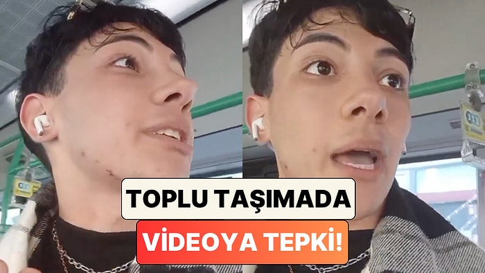 Toplu Taşımada Video Çekmeye Çalışan Bir Gence Tepki Geldi: "Otobüsten İndirir misiniz?"