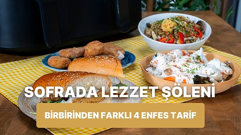 Ne Ararsan Var: Airfryer'da 4 Farklı Tarifi Aynı Anda Yapıyoruz!