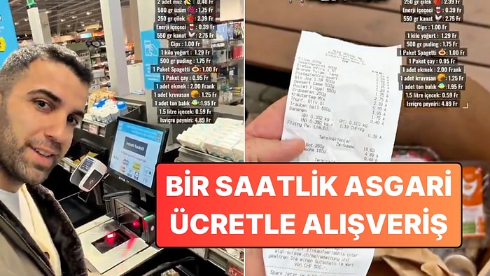 İsviçre'de Yaşayan Bir Türk, Bir Saatlik Asgari Ücretle Yaptığı Alışverişi Paylaştı