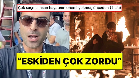 Set Çalışanı, Yangın Sahnelerinin Nasıl Çekildiğini Anlattı