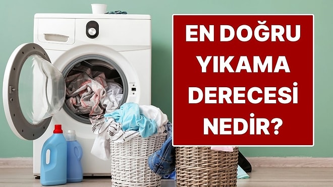 Çamaşırlar İçin En Doğru Yıkama Derecesi Ne?