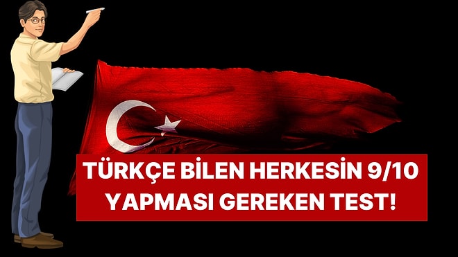 Türkçeyi Bildiğini İddia Edenler! Yazım Yanlışı Var mı Yok mu?