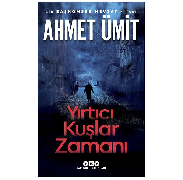 Yırtıcı Kuşlar Zamanı, Ahmet Ümit’in Başkomser Nevzat serisinin karanlık ve çarpıcı halkalarından biri.
