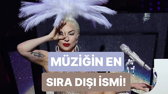 Sahnenin Kurallarını Baştan Yazıyor: Müziğin Efsanelerinde Bu Hafta Lady Gaga