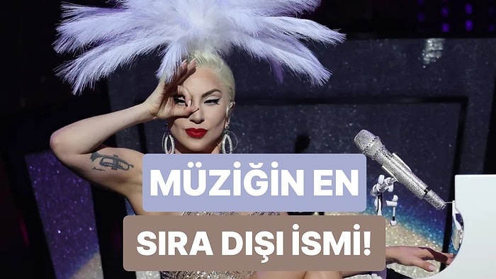 Sahnenin Kurallarını Baştan Yazıyor: Müziğin Efsanelerinde Bu Hafta Lady Gaga